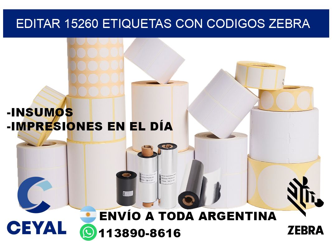 EDITAR 15260 ETIQUETAS CON CODIGOS ZEBRA