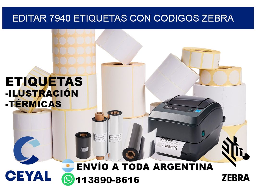 EDITAR 7940 ETIQUETAS CON CODIGOS ZEBRA