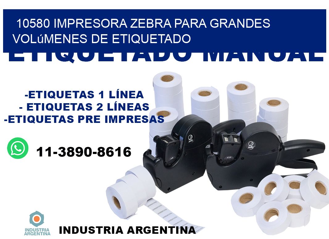 10580 impresora Zebra para grandes volúmenes de etiquetado
