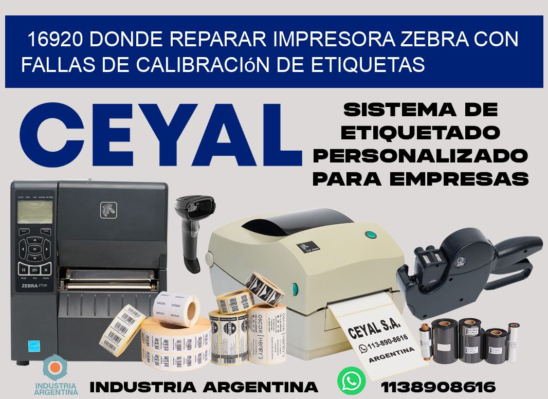 16920 donde reparar impresora zebra con fallas de calibración de etiquetas