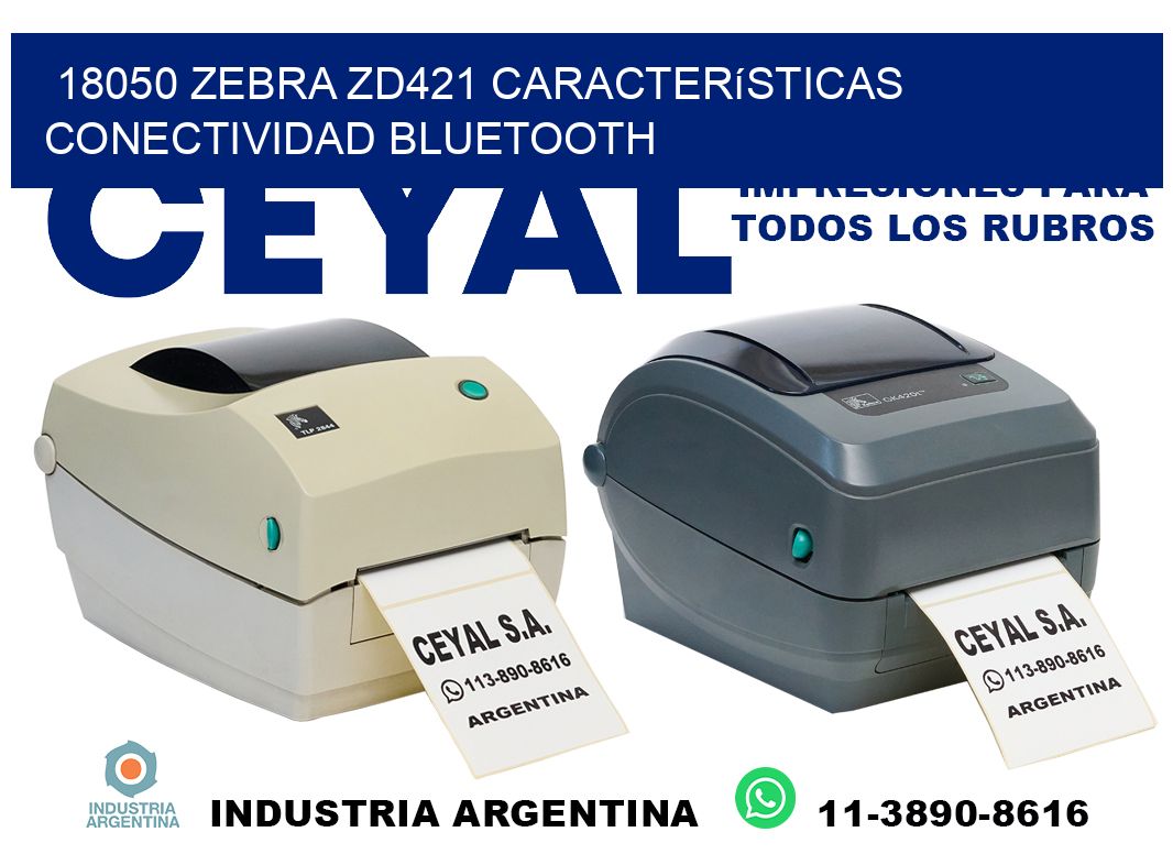 18050 Zebra ZD421 características conectividad Bluetooth
