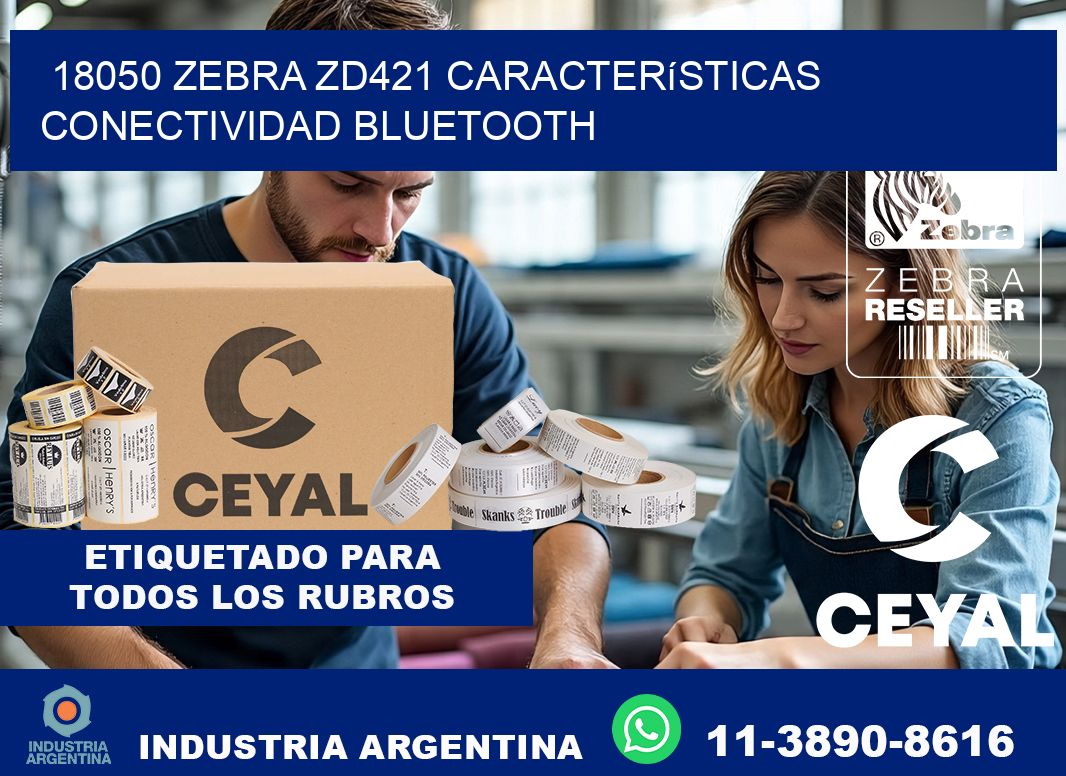 18050 Zebra ZD421 características conectividad Bluetooth