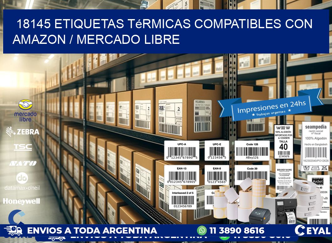 18145 etiquetas térmicas compatibles con Amazon / Mercado Libre