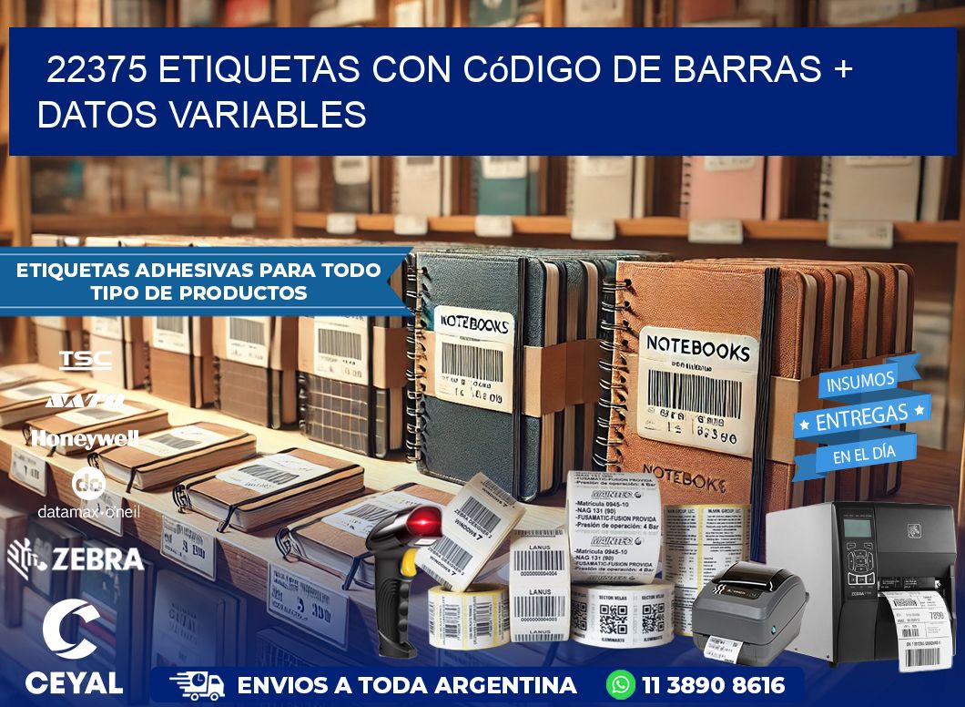 22375 etiquetas con código de barras + datos variables