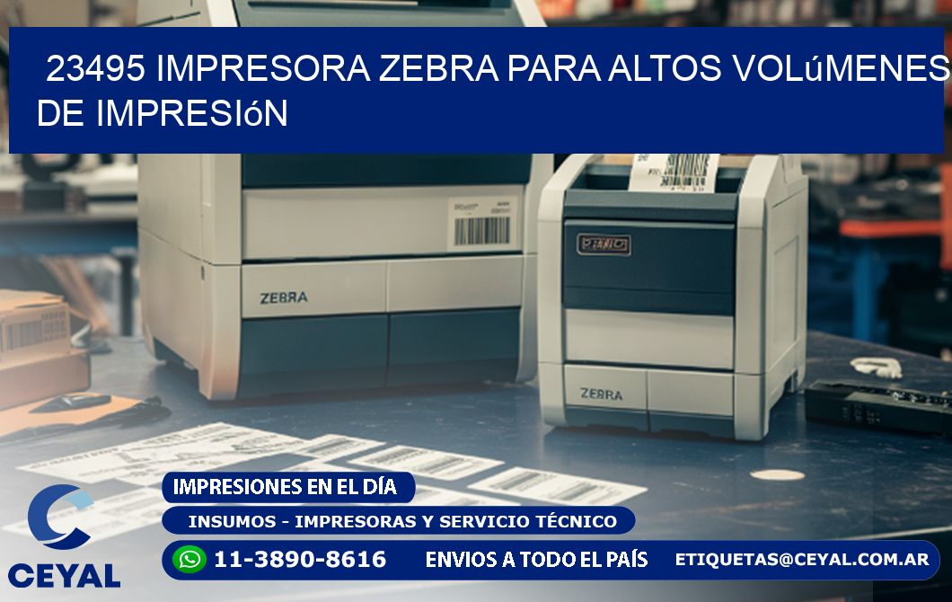 23495 impresora zebra para altos volúmenes de impresión