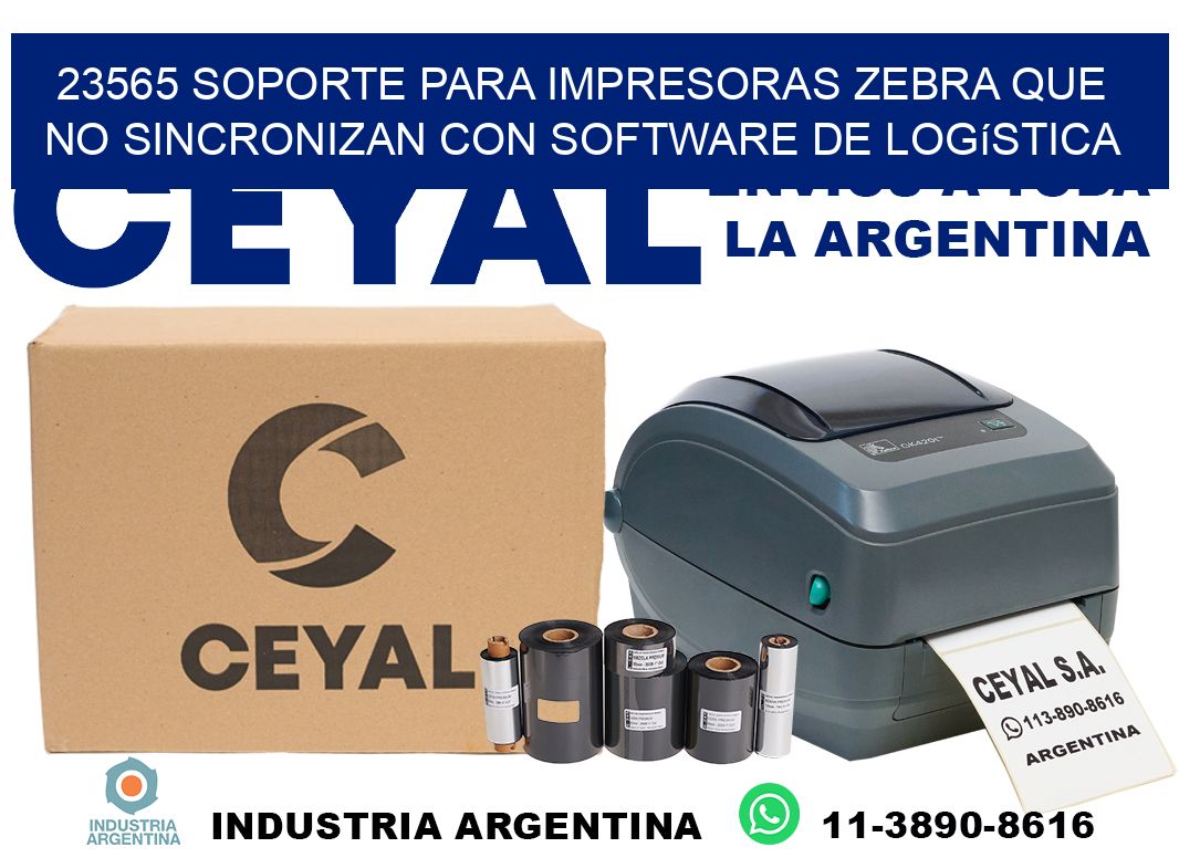 23565 soporte para impresoras zebra que no sincronizan con software de logística
