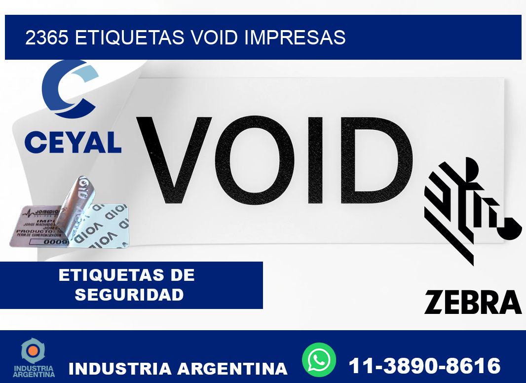 2365 etiquetas void impresas