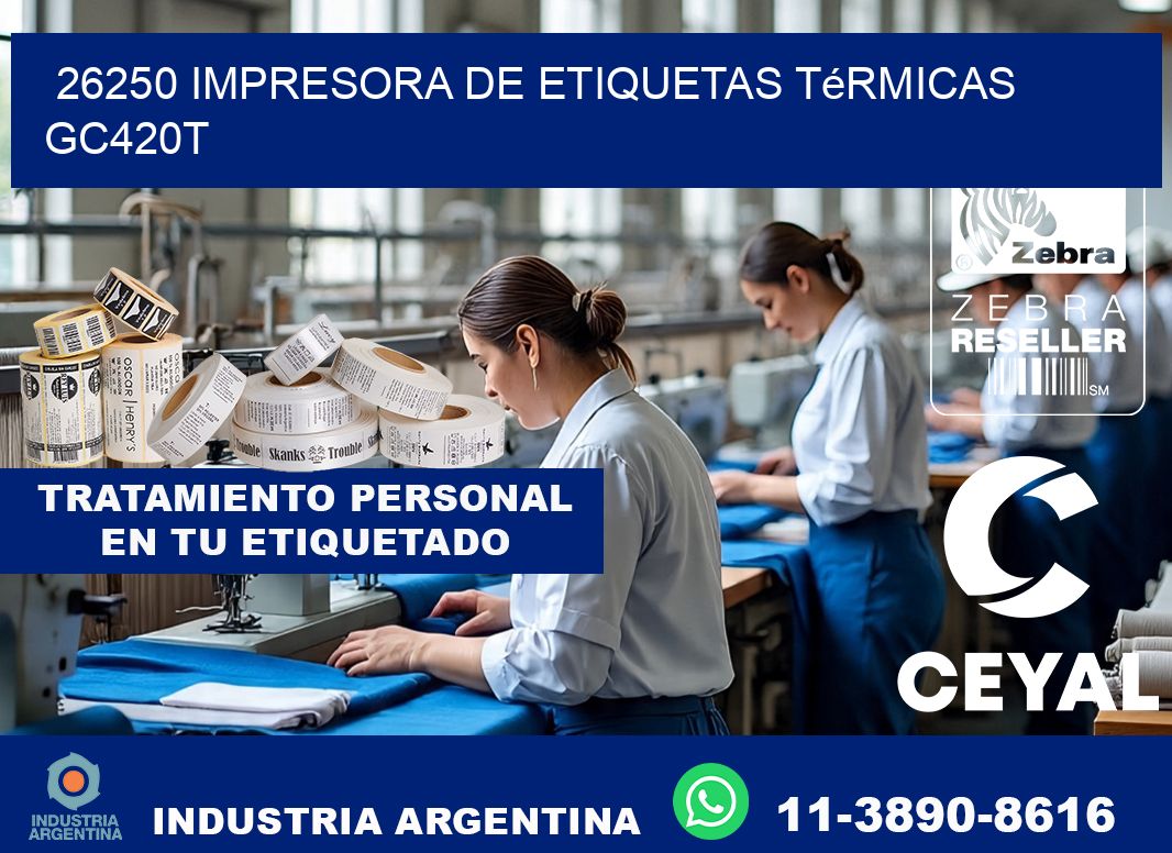 26250 Impresora de etiquetas térmicas GC420T