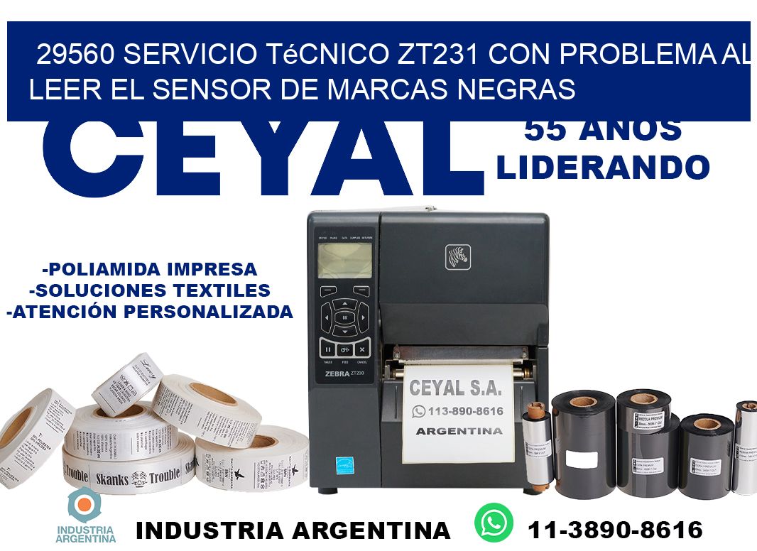 29560 servicio técnico zt231 con problema al leer el sensor de marcas negras