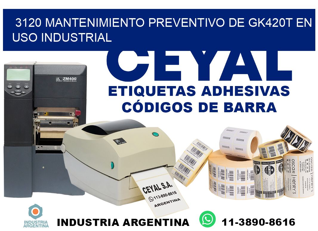 3120 mantenimiento preventivo de gk420t en uso industrial