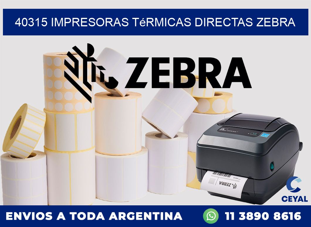 40315 impresoras térmicas directas zebra