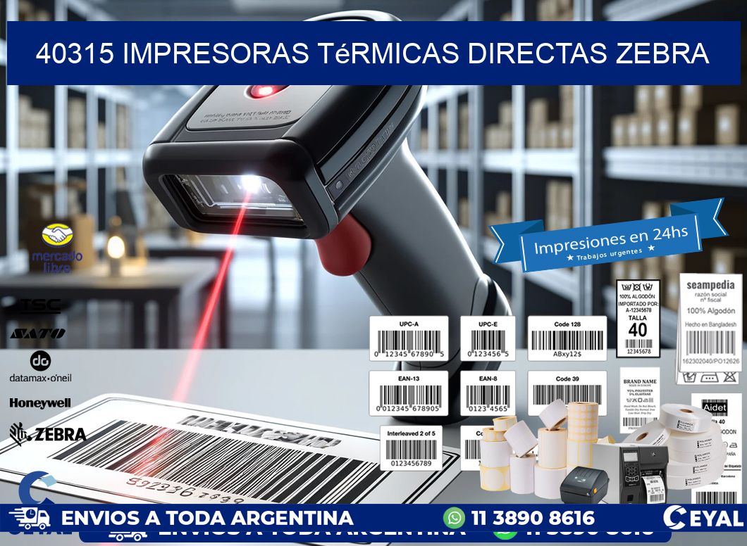 40315 impresoras térmicas directas zebra