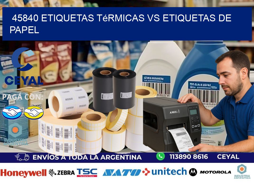 45840 etiquetas térmicas vs etiquetas de papel