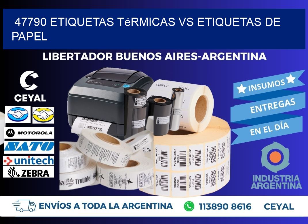 47790 etiquetas térmicas vs etiquetas de papel