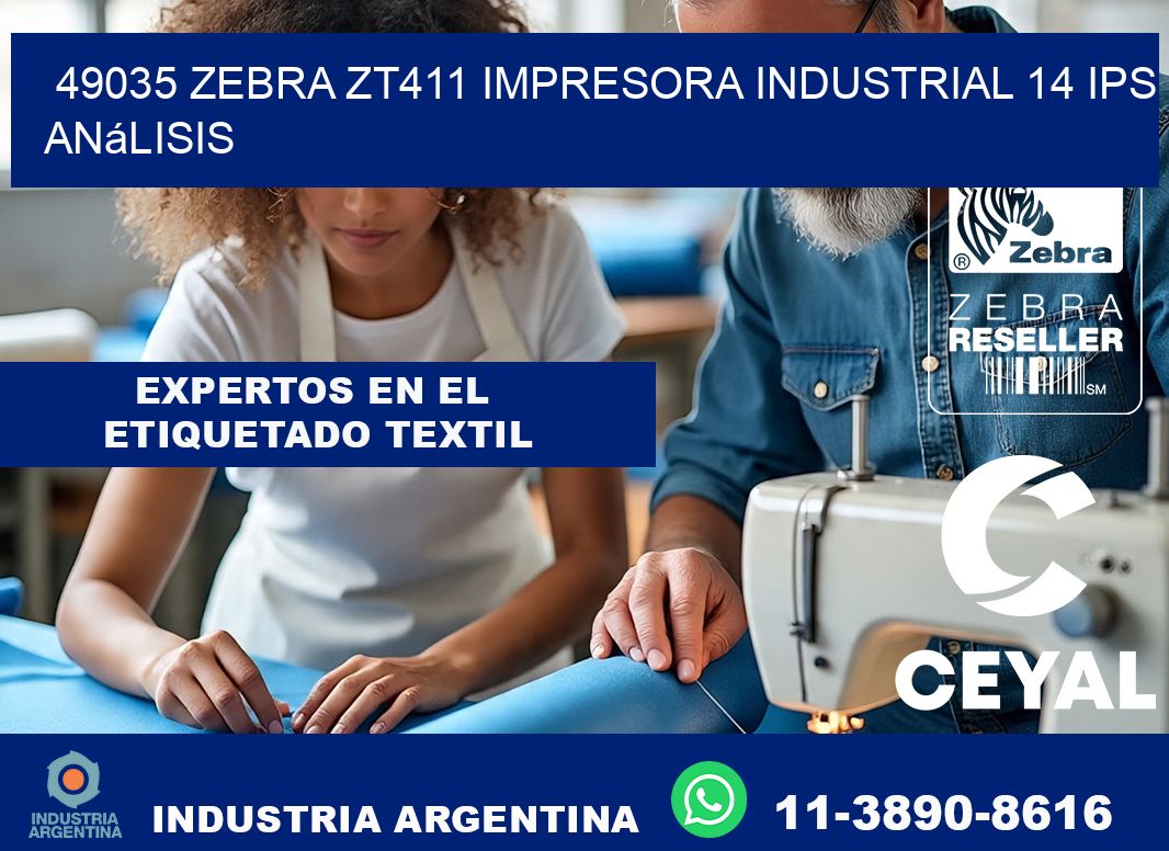 49035 Zebra ZT411 impresora industrial 14 ips análisis