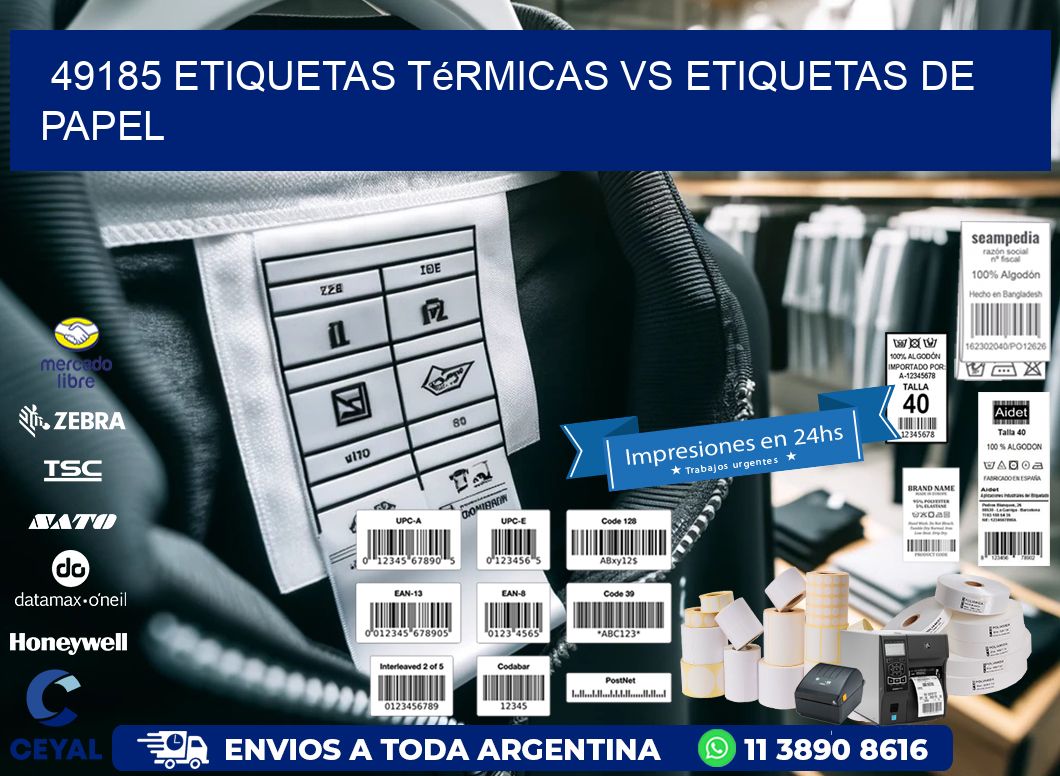 49185 etiquetas térmicas vs etiquetas de papel