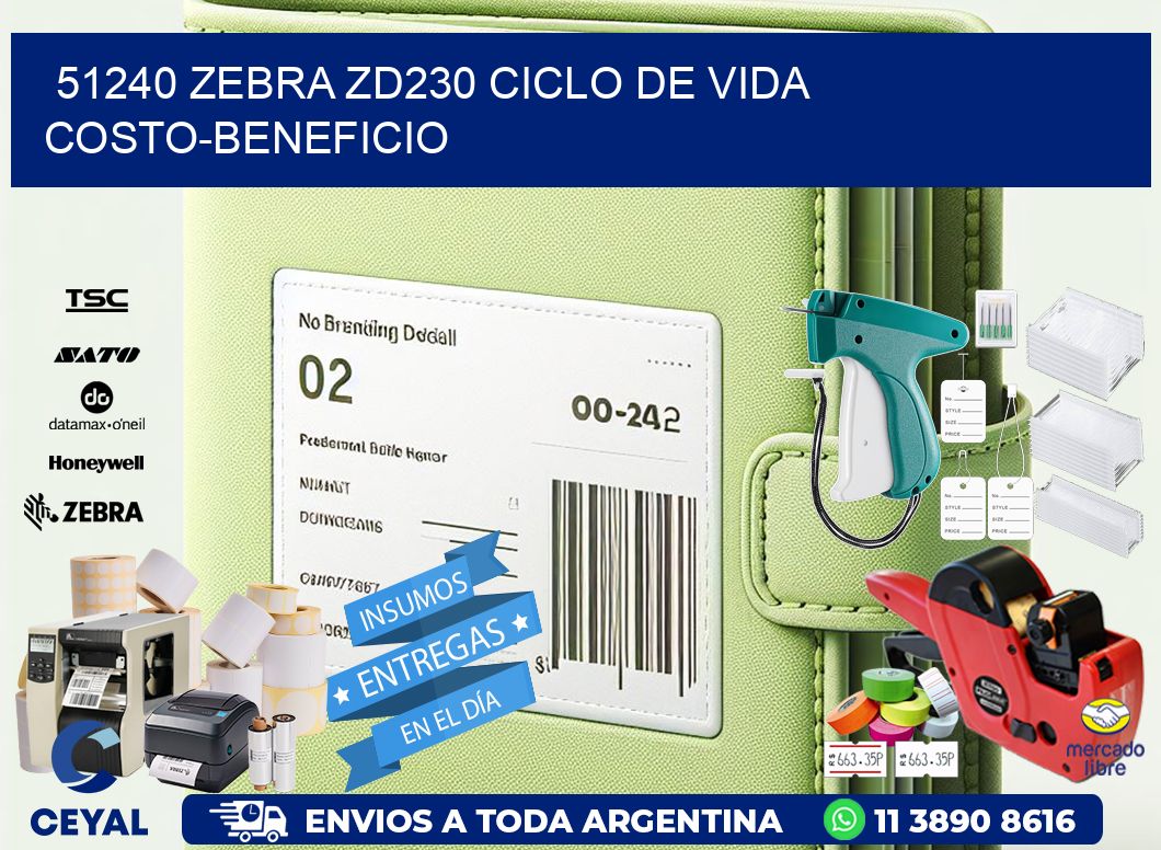 51240 Zebra ZD230 ciclo de vida costo-beneficio