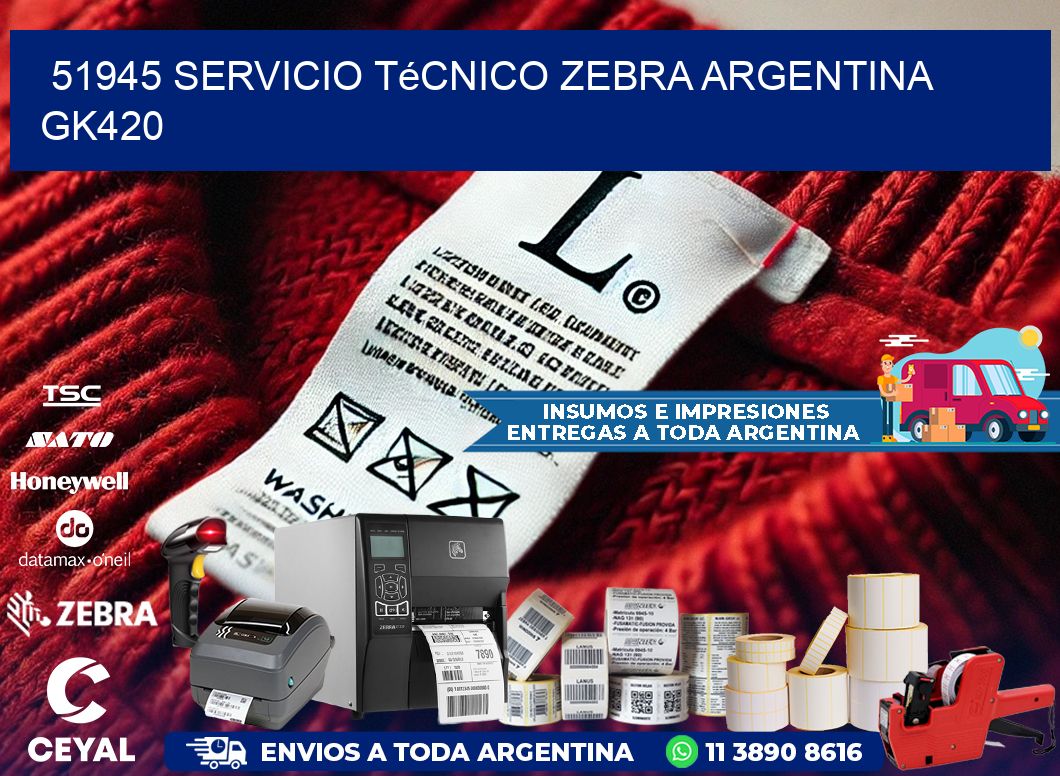 51945 servicio técnico zebra argentina GK420