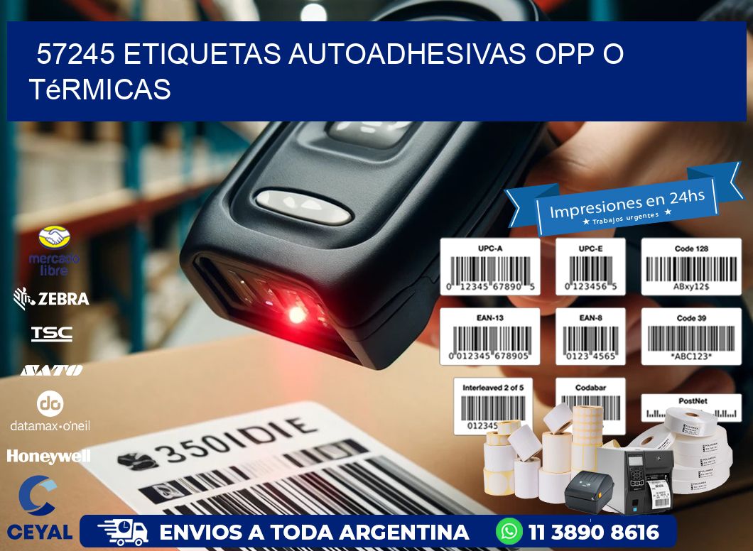 57245 etiquetas autoadhesivas opp o térmicas