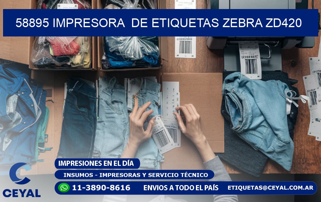 58895 impresora de etiquetas Zebra ZD420