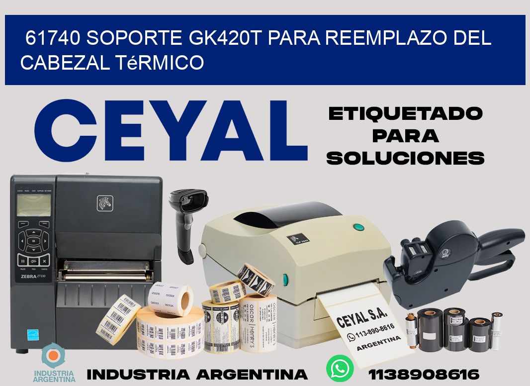 61740 soporte gk420t para reemplazo del cabezal térmico