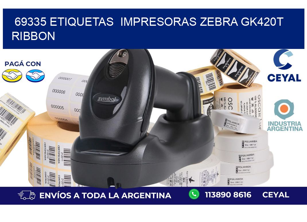 69335 Etiquetas  impresoras zebra gk420t ribbon