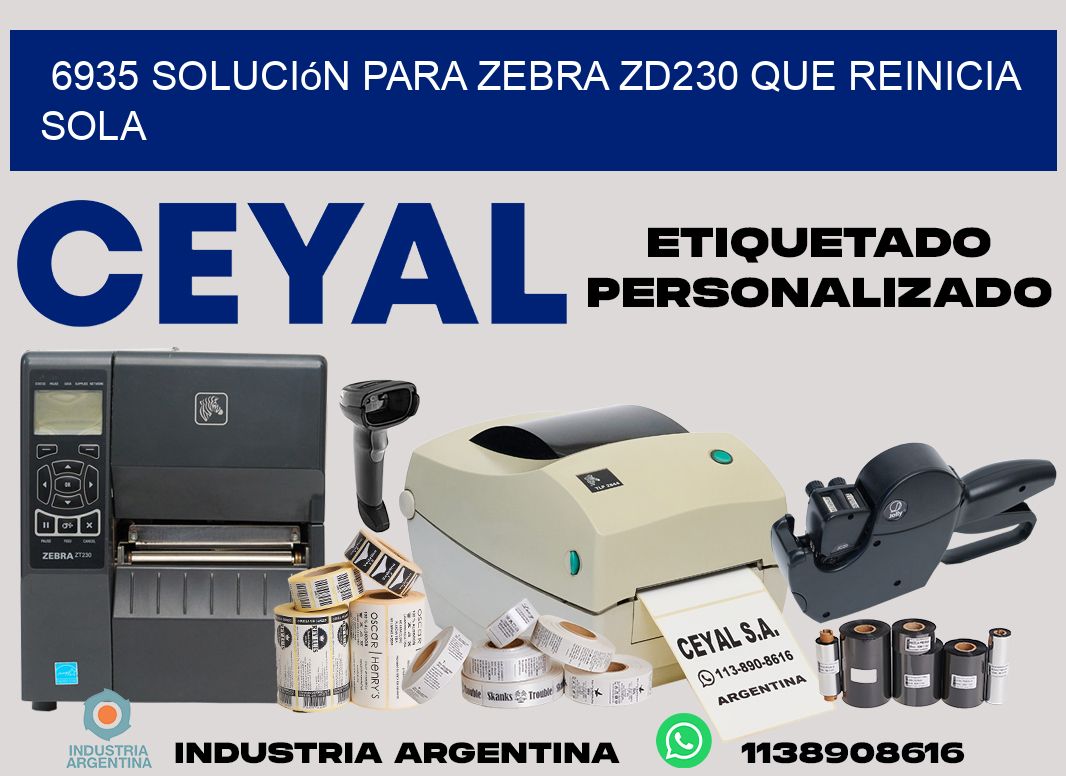 6935 solución para zebra zd230 que reinicia sola