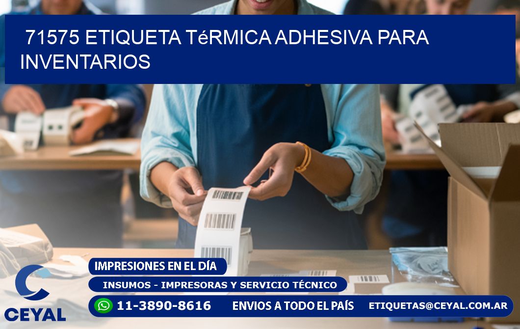 71575 Etiqueta térmica adhesiva para Inventarios
