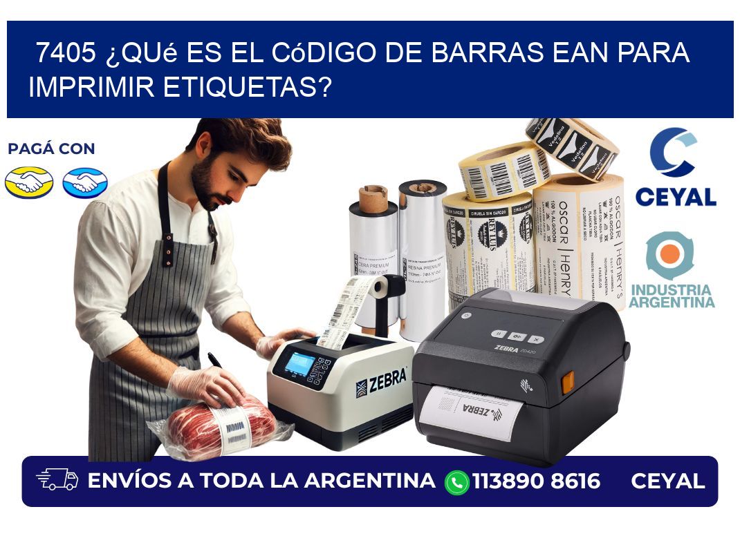 7405 ¿Qué es el código de barras EAN para imprimir etiquetas?
