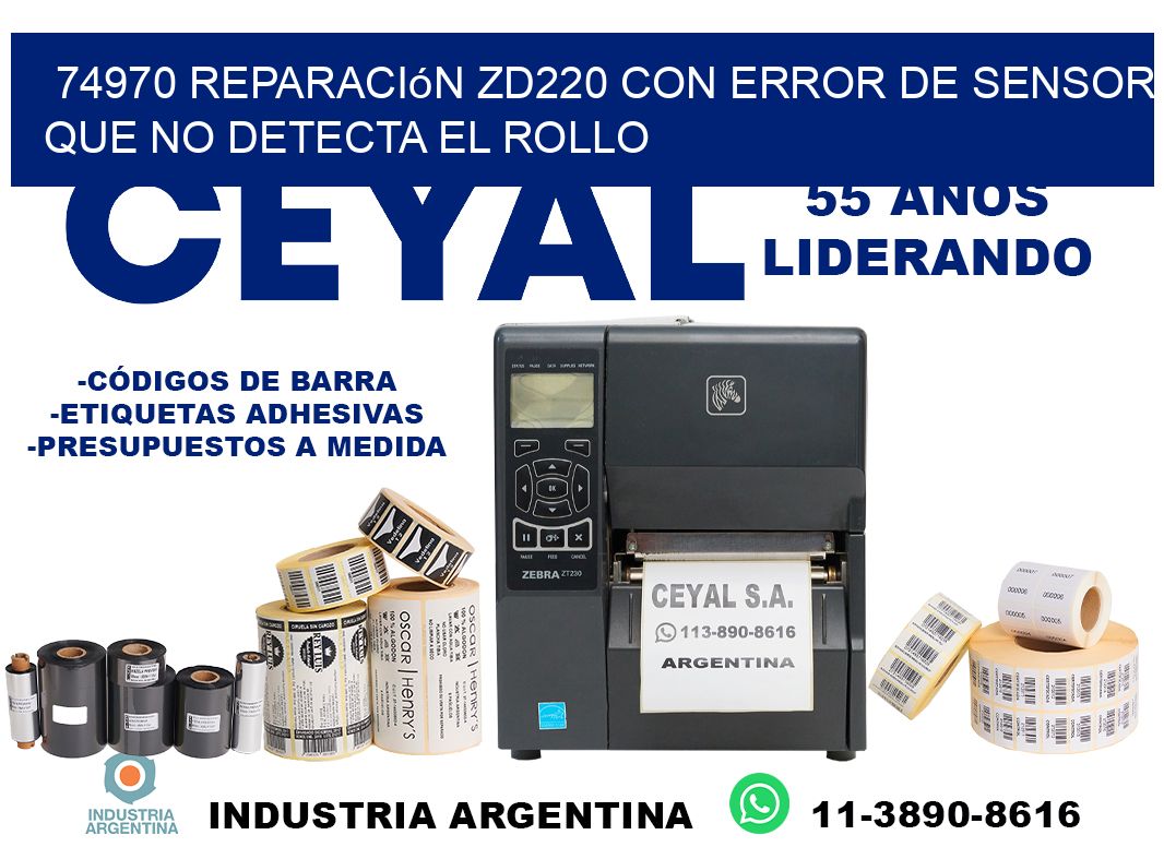 74970 reparación zd220 con error de sensor que no detecta el rollo