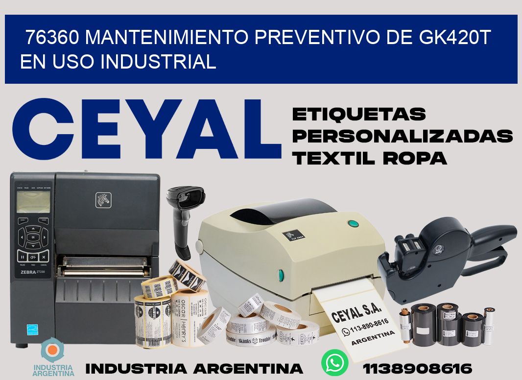 76360 mantenimiento preventivo de gk420t en uso industrial