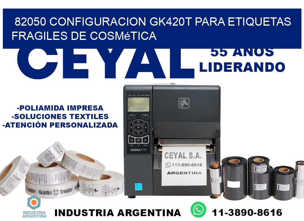 82050 configuracion gk420t para etiquetas fragiles de cosmética