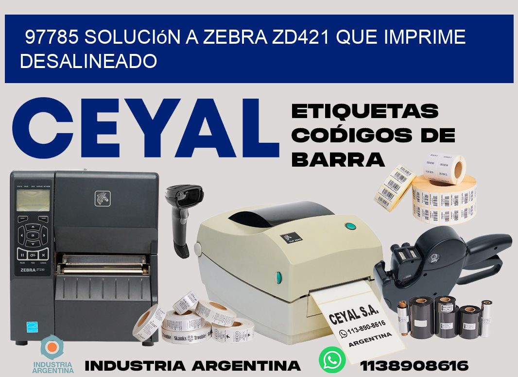 97785 solución a zebra zd421 que imprime desalineado