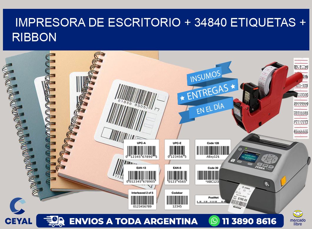 impresora de escritorio + 34840 etiquetas + ribbon