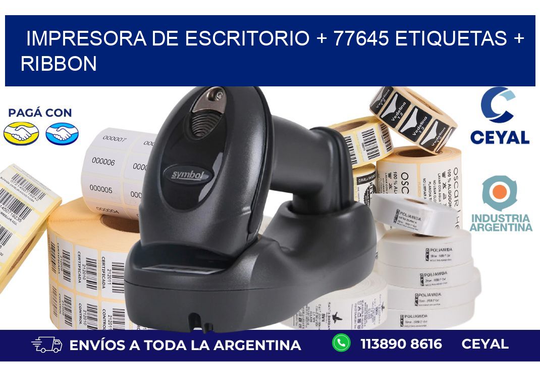 impresora de escritorio + 77645 etiquetas + ribbon
