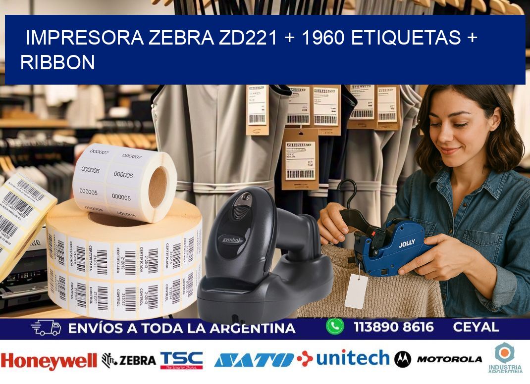 impresora zebra zd221 + 1960 etiquetas + ribbon