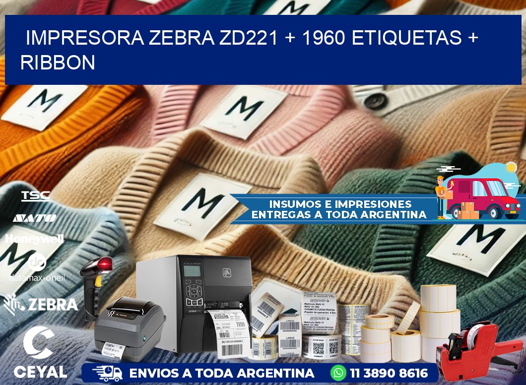 impresora zebra zd221 + 1960 etiquetas + ribbon