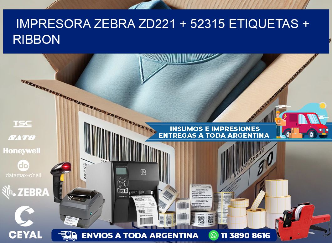 impresora zebra zd221 + 52315 etiquetas + ribbon