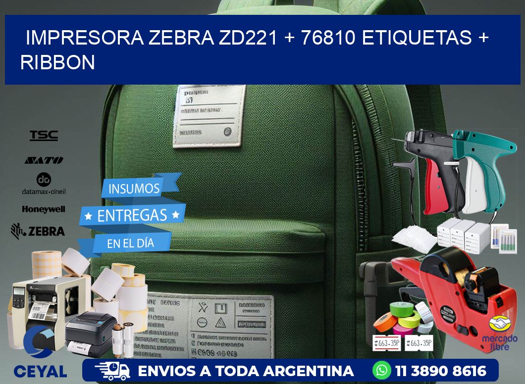 impresora zebra zd221 + 76810 etiquetas + ribbon