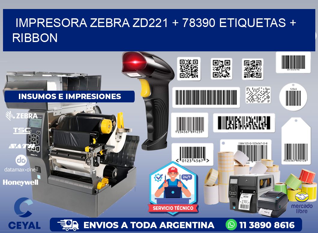 impresora zebra zd221 + 78390 etiquetas + ribbon