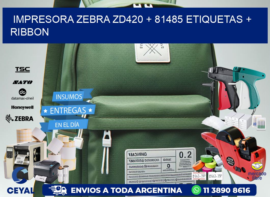 impresora zebra zd420 + 81485 etiquetas + ribbon