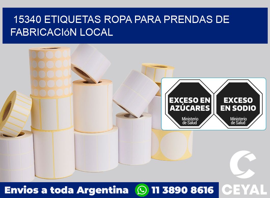 15340 Etiquetas ropa para prendas de fabricación local