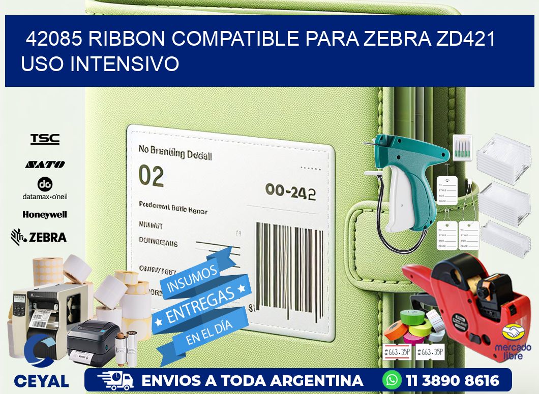 42085 ribbon compatible para zebra zd421 uso intensivo