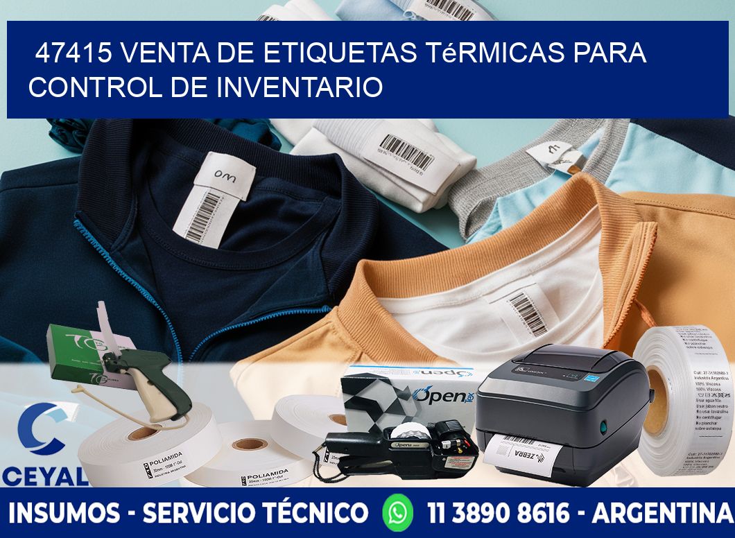 47415 venta de etiquetas térmicas para control de inventario