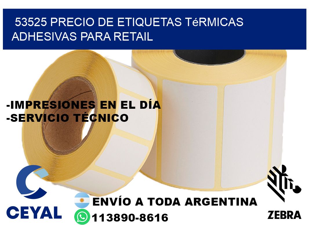 53525 precio de etiquetas térmicas adhesivas para retail