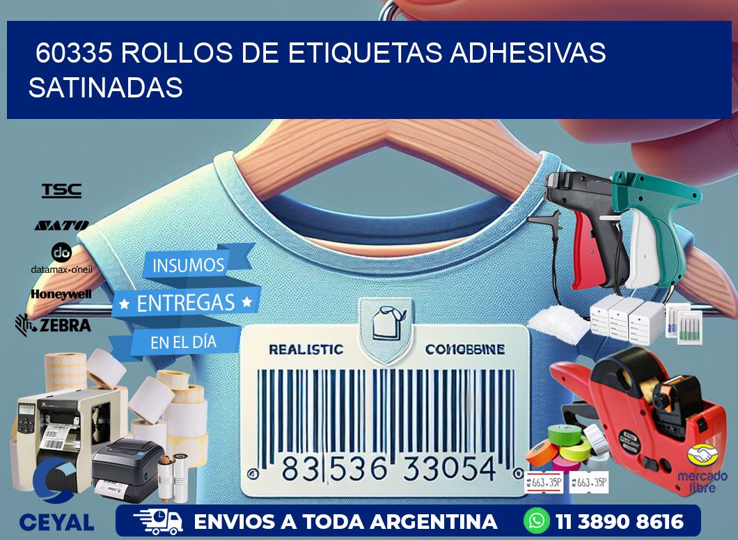 60335 rollos de etiquetas adhesivas satinadas