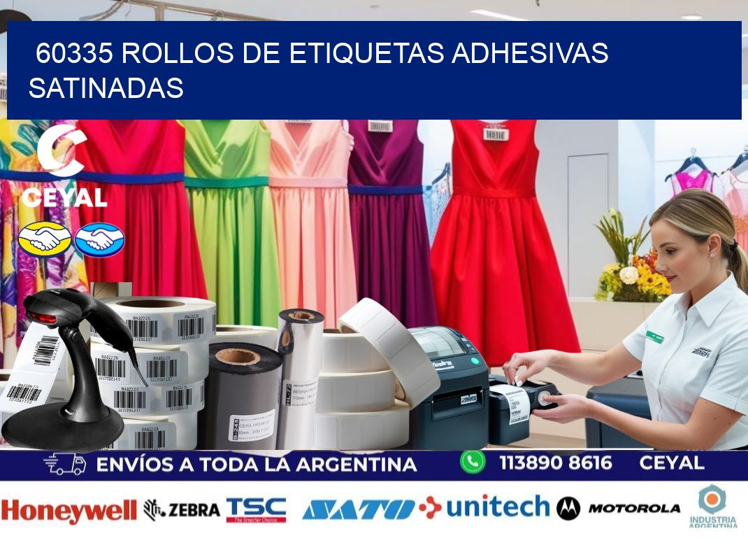 60335 rollos de etiquetas adhesivas satinadas