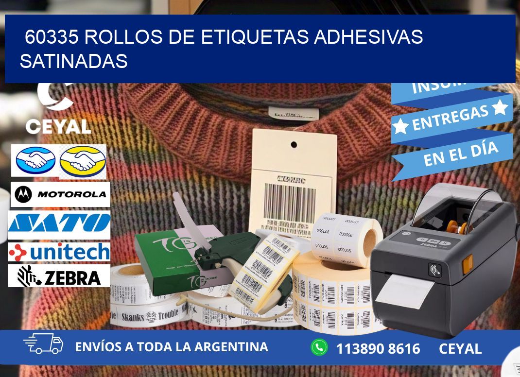 60335 rollos de etiquetas adhesivas satinadas
