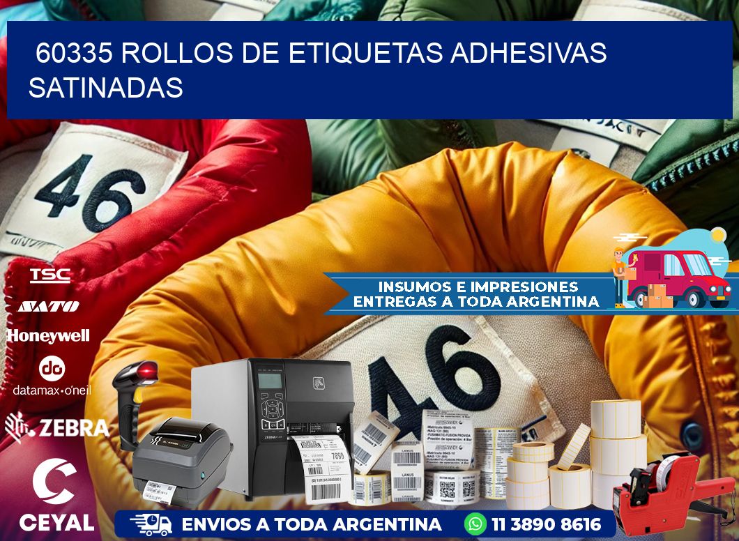 60335 rollos de etiquetas adhesivas satinadas
