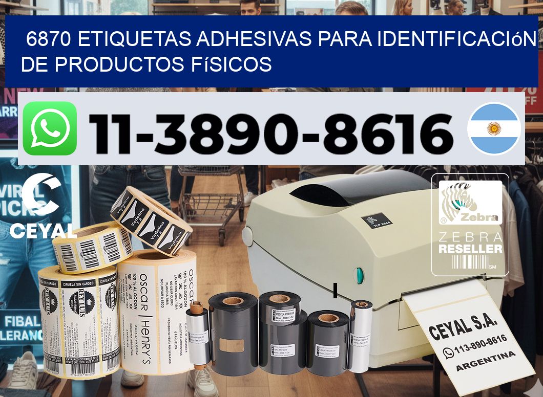 6870 Etiquetas adhesivas para identificación de productos físicos